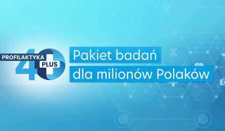 PROFILAKTYKA 40+
Masz skończone 40 lat? Możesz wykonać bezpłatne badania profilaktyczne.
Profil...